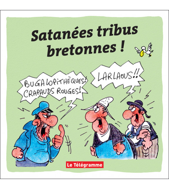 Satanées tribus bretonnes ! Livre Humour - LE TÉLÉGRAMME