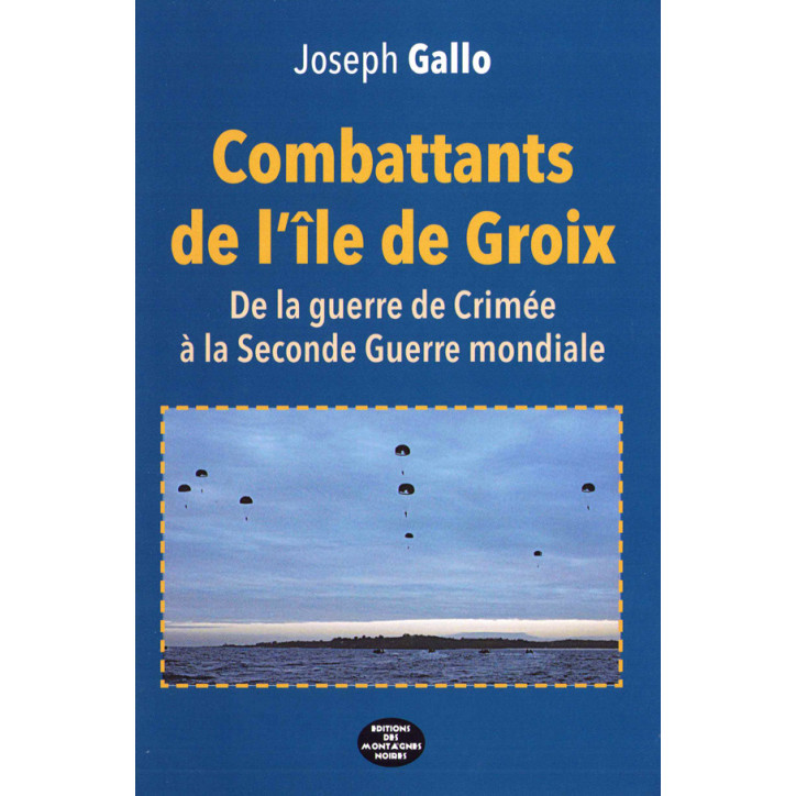 COMBATTANTS DE L'ÎLE DE GROIX, De la guerre de Crimée à la 2nde Guerre Mondiale