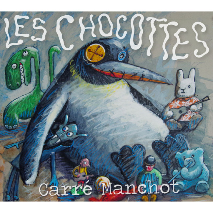 CD CARRÉ MANCHOT - Les chocottes