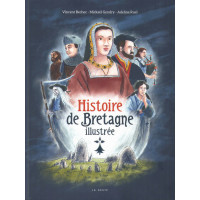 LA GRANDE HISTOIRE DE LA BRETAGNE ILLUSTRÉE