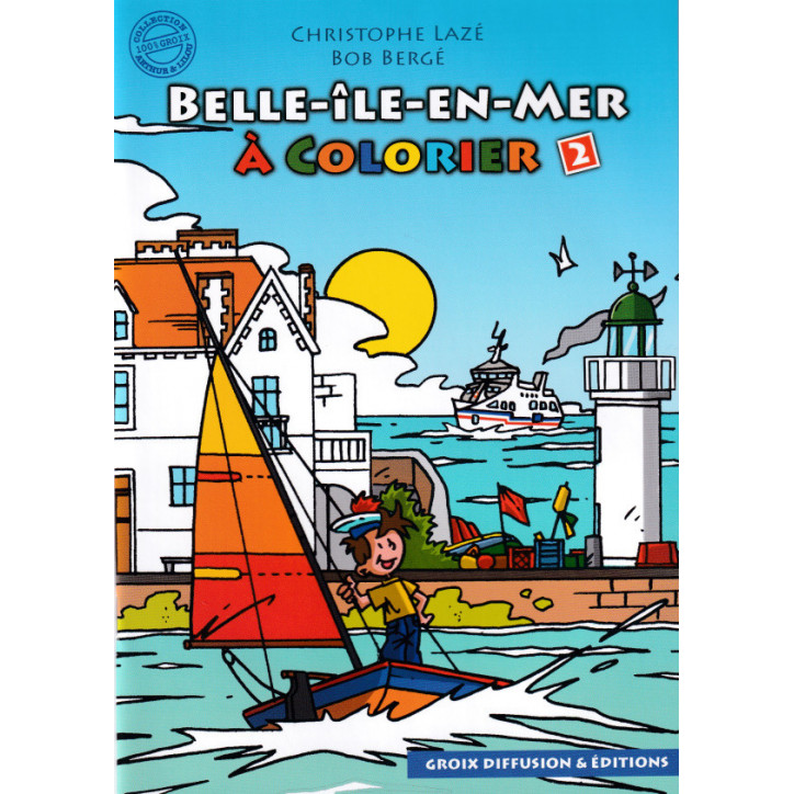 BELLE-ÎLE-EN-MER À COLORIER - Tome 2