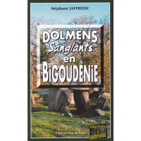 DOLMENS SANGLANTS EN BIGOUDÈNIE