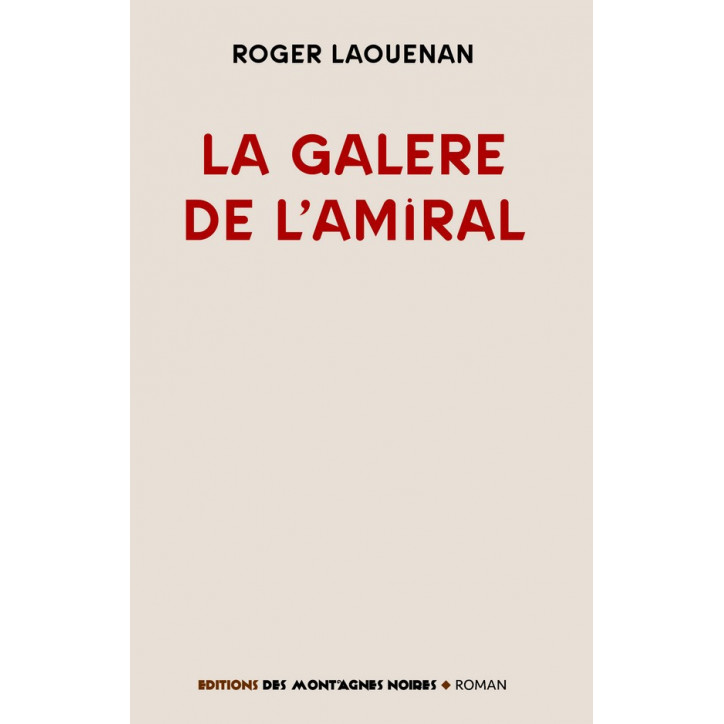 LA GALÈRE DE L'AMIRAL