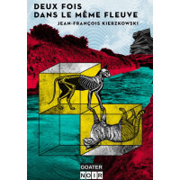 DEUX FOIS DANS LE MÊME FLEUVE