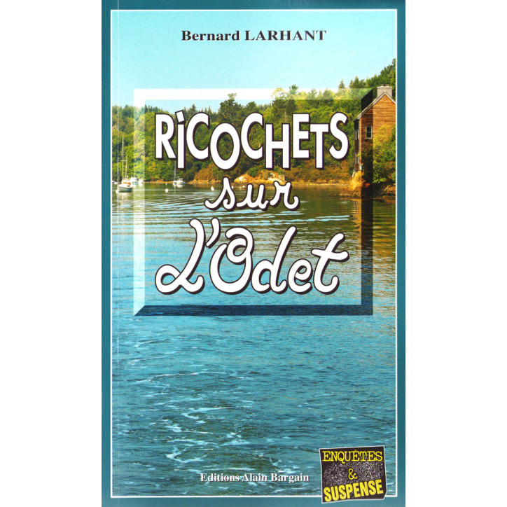 RICOCHETS SUR L'ODET