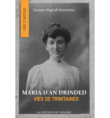 MARIA D'AN DRINDED - Vies de Trinitaines