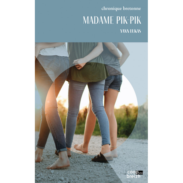 MADAME PIK-PIK - Chronique bretonne - Tome2