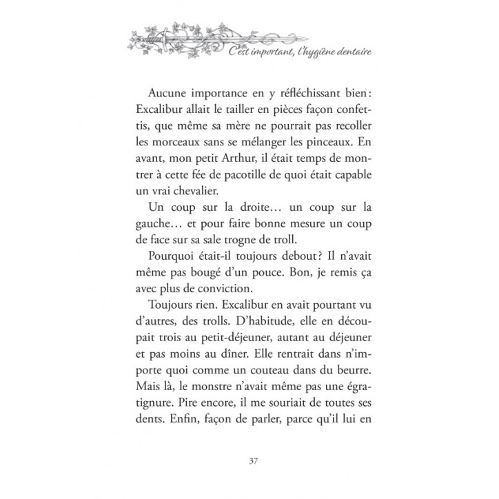 MOI, ARTHUR ROI DE BRETAGNE, Tome 3 : Le jour où j'ai affronté la fée Morgane