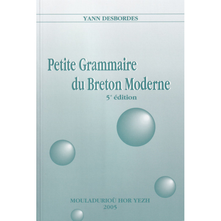 PETITE GRAMMAIRE DU BRETON MODERNE - 5ème Édition