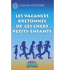 LES VACANCES BRETONNES DE CES CHERS PETITS-ENFANTS