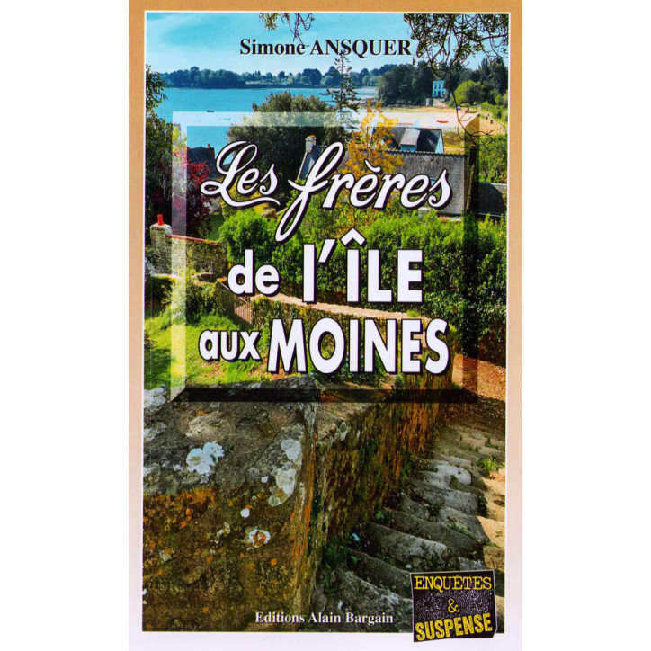 LES FRÈRES DE L'ÎLE AUX MOINES