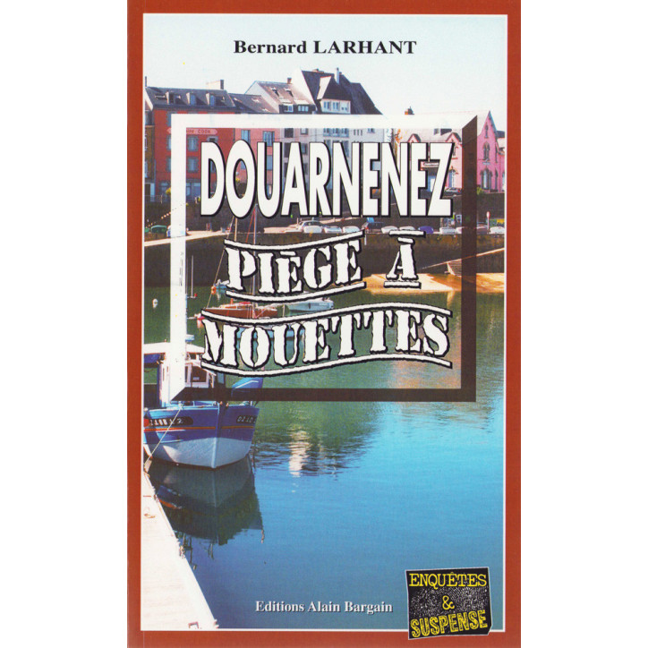 DOUARNENEZ PIÈGE À MOUETTES