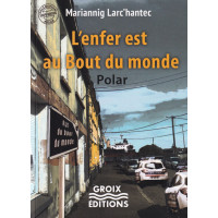 L'ENFER EST AU BOUT DU MONDE