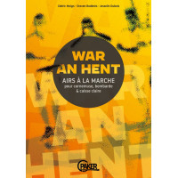 WAR AN HENT - Airs à la marche pour cornemuse bombarde et caisse-claire