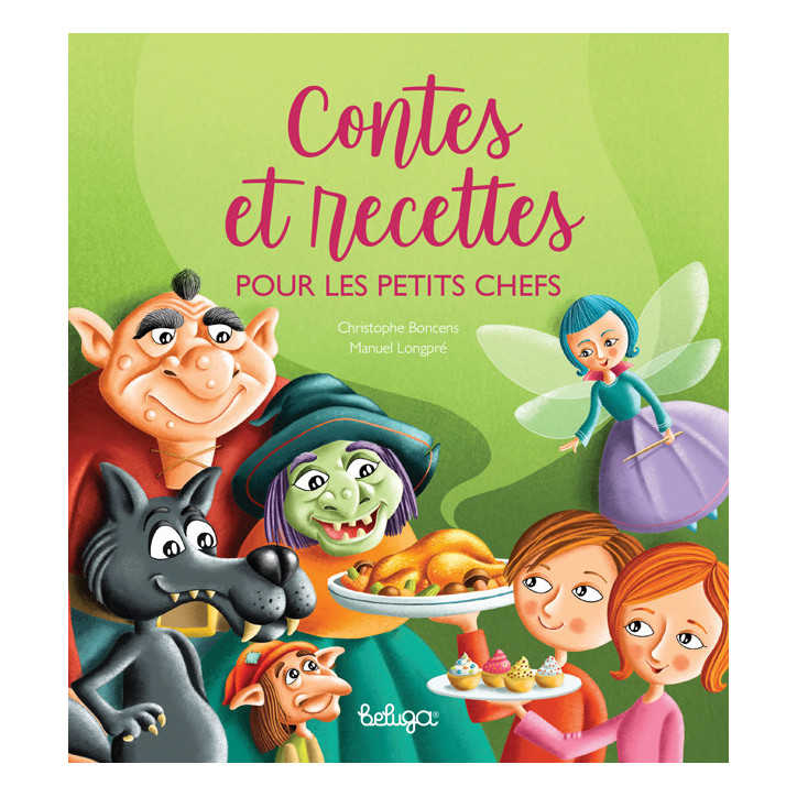 CONTES ET RECETTES POUR LES PETITS CHEFS