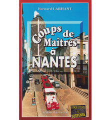 COUPS DE MAÎTRES À NANTES