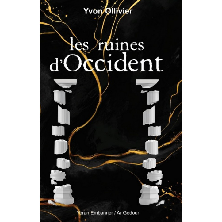 LES RUINES DE L'OCCIDENT