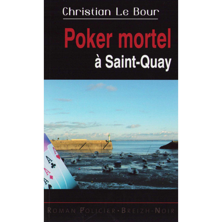 POKER MORTEL À SAINT-QUAY