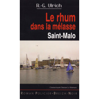 LE RHUM DANS LA MÉLASSE, Saint-Malo