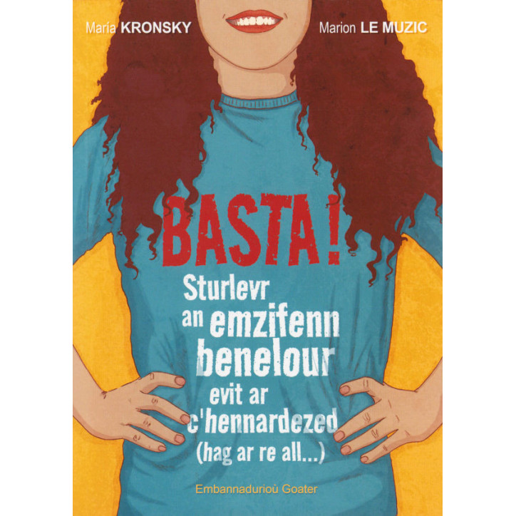 BASTA ! Sturlevr an emzifenn feminist evit ar c'hennardezed (har ar ré all...)