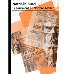 LE TOURMENT DE NORMAN MAILER