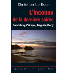 L'INCONNU DE LA DERNIÈRE SOIRÉE - Saint-Quay, Paimpol, Tréguier, Marly