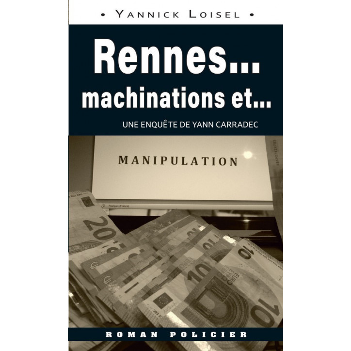 RENNES... MACHINATIONS ET... MANIPULATION