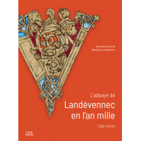 L'ABBAYE DE LANDÉVENNEC EN L'AN MILLE, L'âge roman