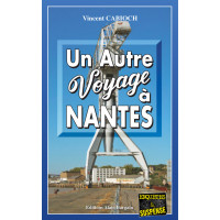 UN AUTRE VOYAGE À NANTES