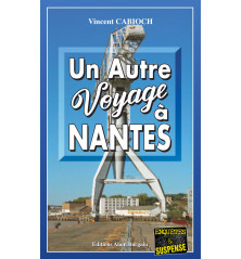 UN AUTRE VOYAGE À NANTES