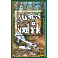 MALÉFICES À BROCÉLIANDE