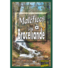 MALÉFICES À BROCÉLIANDE