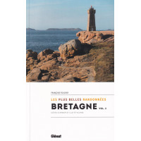 BRETAGNE, LES PLUS BELLES RANDONNÉES - Volume 2, Côtes d'Armor et Ille-et-Vilaine