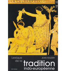 LEXIQUE DE LA TRADITION INDO-EUROPÉENNE