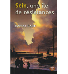 SEIN UNE ÎLE DE RÉSISTANCES