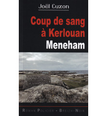 COUP DE SANG À KERLOUAN, Meneham