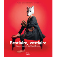 BESTIAIRE VESTIAIRE, La part animale de l'habit breton