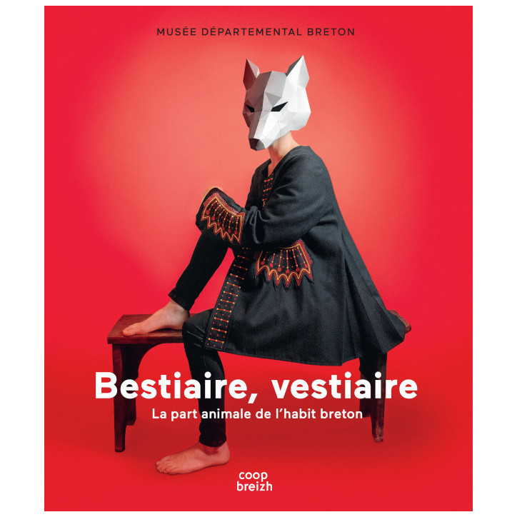 BESTIAIRE VESTIAIRE, La part animale de l'habit breton