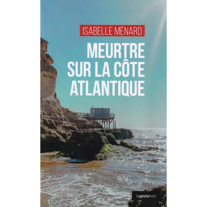 MEURTRE SUR LA CÔTE ATLANTIQUE