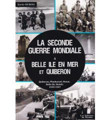 LA SECONDE GUERRE MONDIALE À BELLE ILE EN MER ET QUIBERON