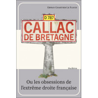 CALLAC DE BRETAGNE ou l'obsession de l'extrême droite française