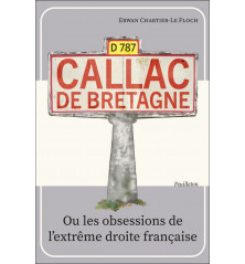 CALLAC DE BRETAGNE ou l'obsession de l'extrême droite française