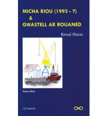 MICHA RIOU & GWASTELL AR ROUANED