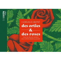 DES ORTIES ET DES ROSES, Histoires douces-amères pour enfants devenus grands