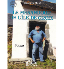 LE MENANDOUR DE L'ÎLE DE GROIX