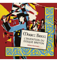 MOUEZ BREIZ - L'invention du disque breton