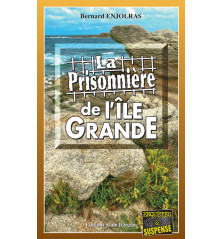 LA PRISONNIERE DE L’ÎLE-GRANDE