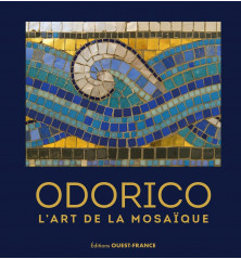 ODORICO, L'art de la mosaïque (réédition augmentée)