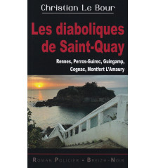 LES DIABOLIQUES DE SAINT-QUAY - Rennes, Perros-Guirec, Guingamp, Cognac, Montfort L'Amaury