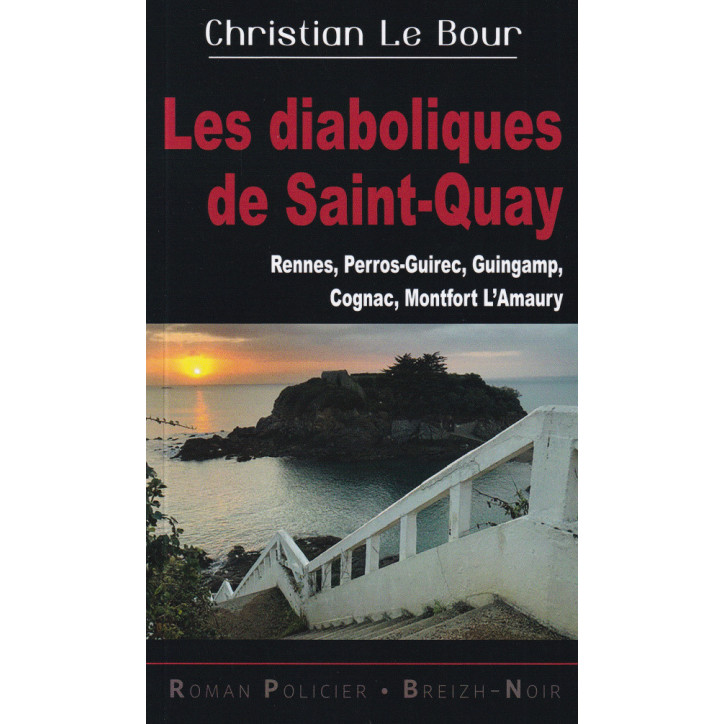 LES DIABOLIQUES DE SAINT-QUAY - Rennes, Perros-Guirec, Guingamp, Cognac, Montfort L'Amaury